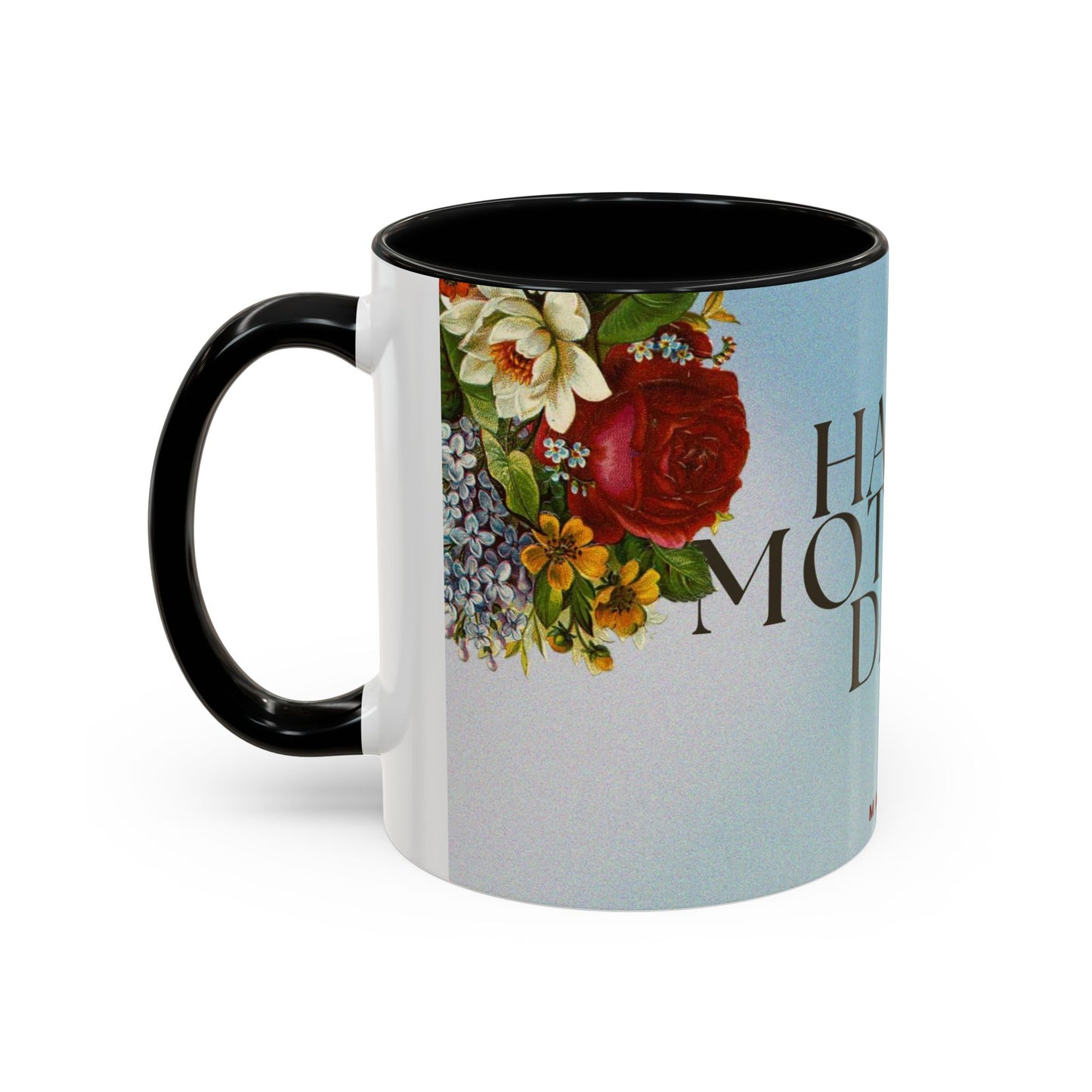 Mother's Day Floral Coffee Mug — "Happy Mother's Day" Accent Mug (May 8th)
