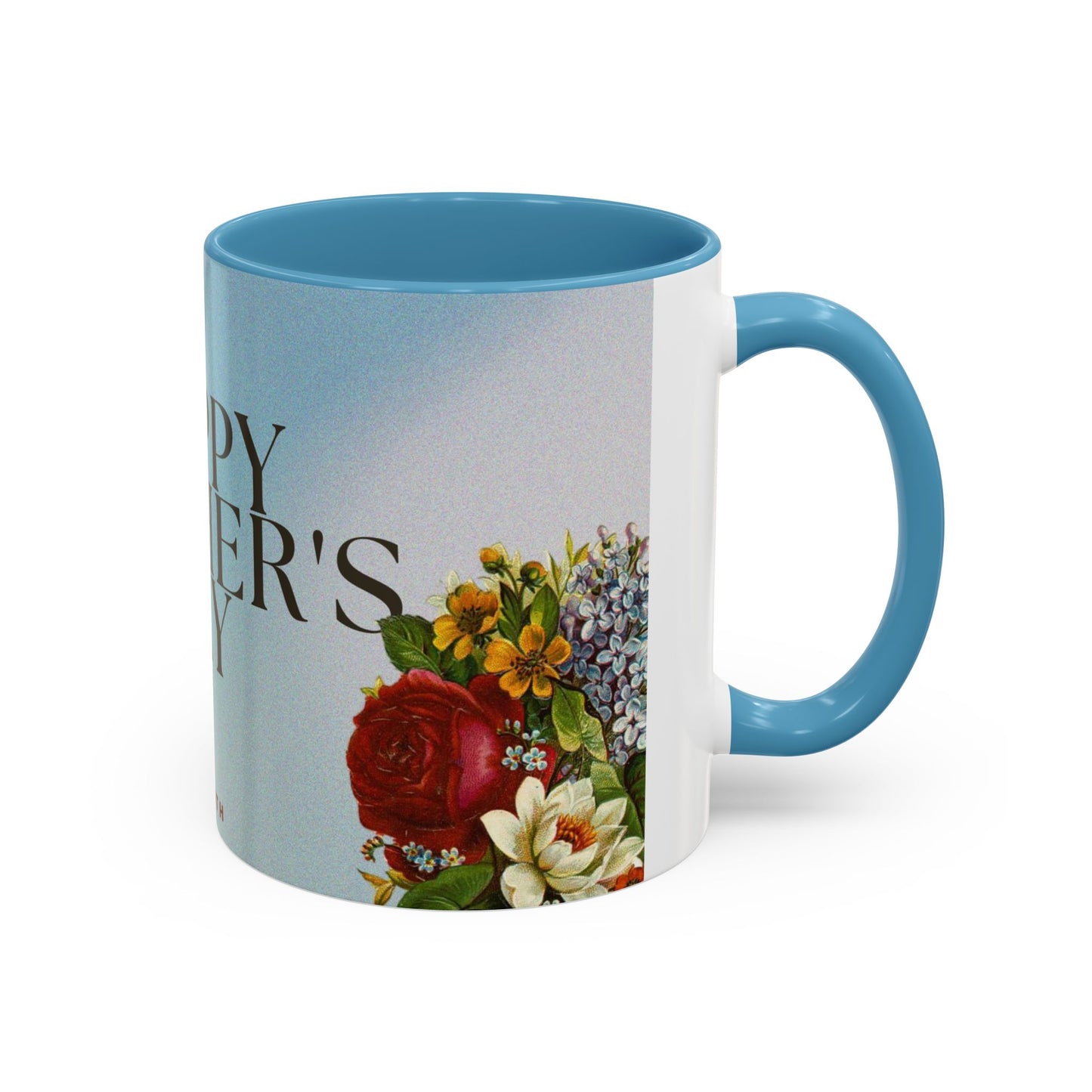 Mother's Day Floral Coffee Mug — "Happy Mother's Day" Accent Mug (May 8th)