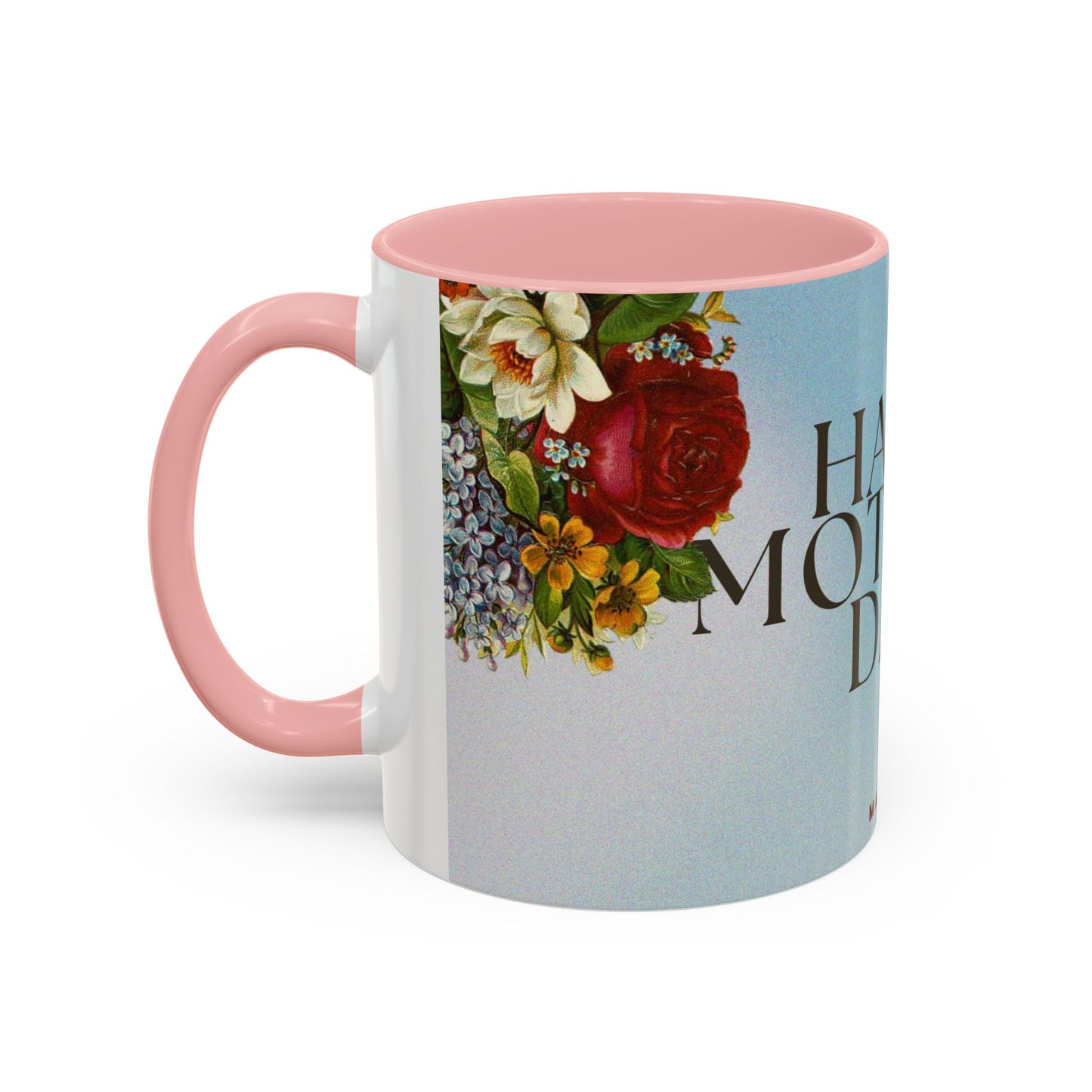 Mother's Day Floral Coffee Mug — "Happy Mother's Day" Accent Mug (May 8th)