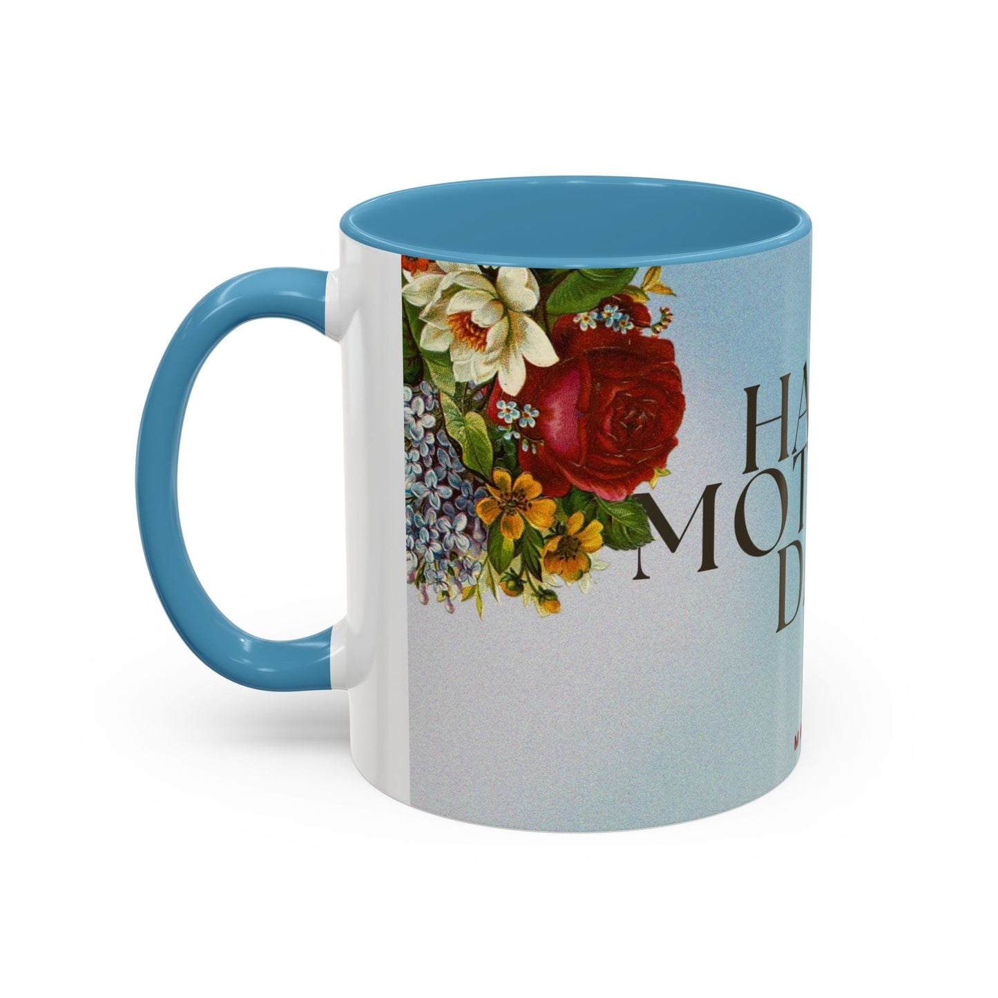 Mother's Day Floral Coffee Mug — "Happy Mother's Day" Accent Mug (May 8th)